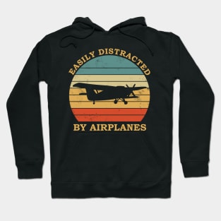 Airplane lover design - easily distracted by airplanes Hoodie